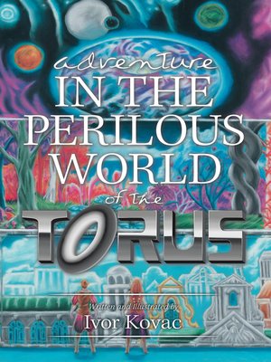 cover image of Adventure in the Perilous World of the Torus